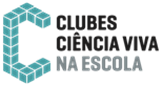 Clubes Ciência Viva na Escola