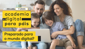 5.ª Edição da Academia Digital para Pais